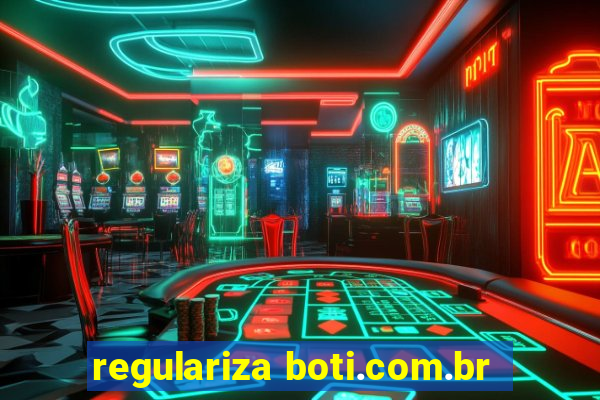 regulariza boti.com.br